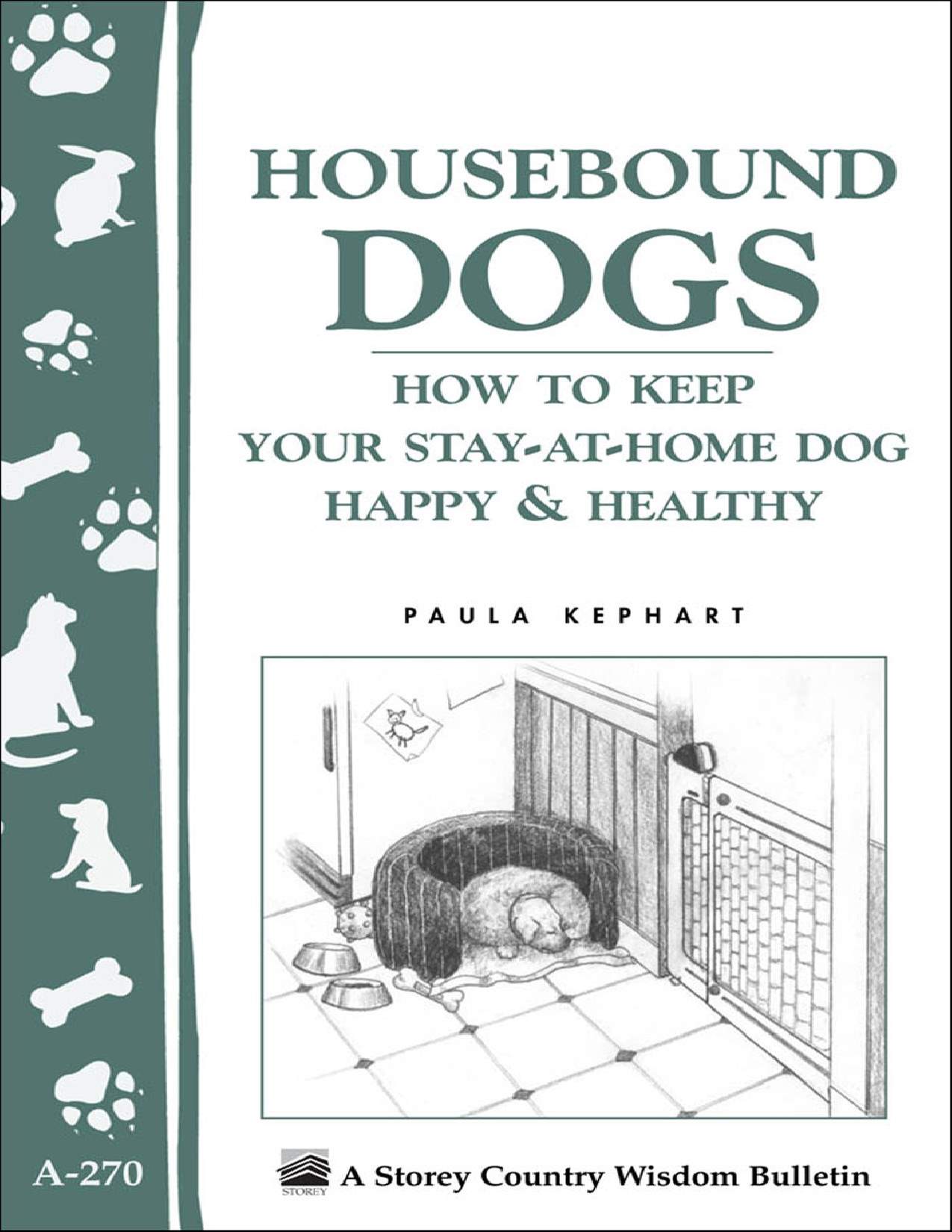 Housebound Dogs Paula Kephart