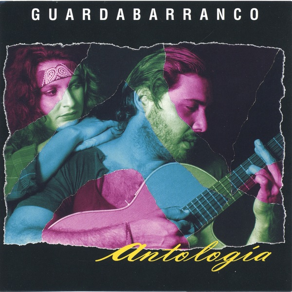 Guardabarranco - Antologia (1995)