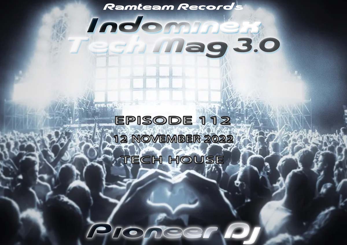 [Tech House]Indominex - Tech Mag 3.0 Episode 112 - Liveset 12 November 2022