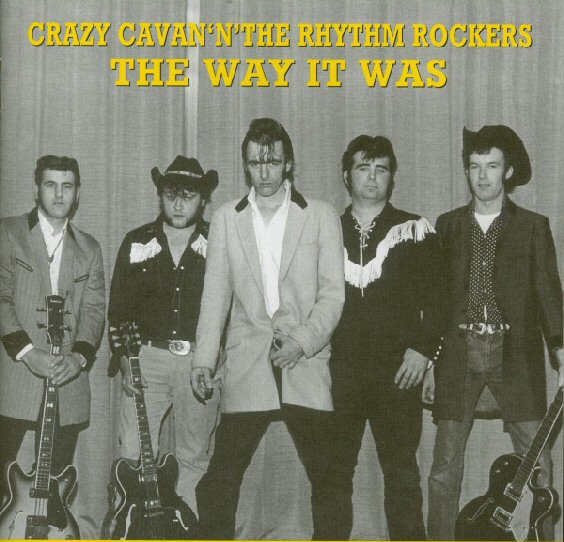 Crazy Cavan And The Rhythm Rockers - The Way It Was