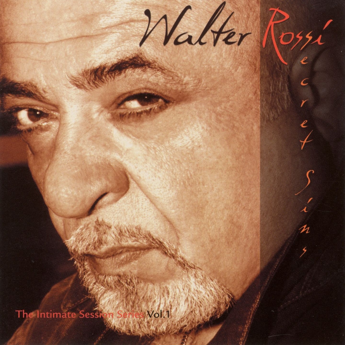 Walter Rossi - Secret Sins: The Intimate Session Series, Volume 1 (2004) (Rock) (flac)