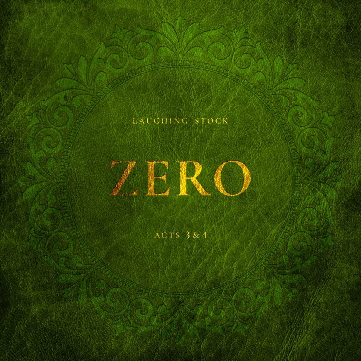 Laughing Stock - Zero - Acts 3 & 4 2022 ( Flac en MP3 )