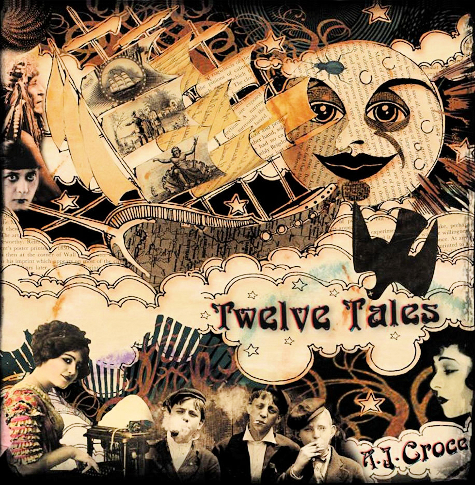 A.J. Croce - Twelve Tales 2014