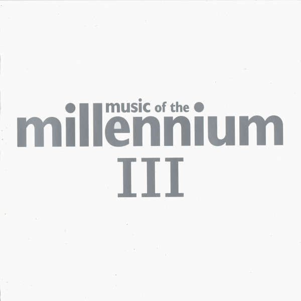 Music Of The Millennium III (2CD) (2002)