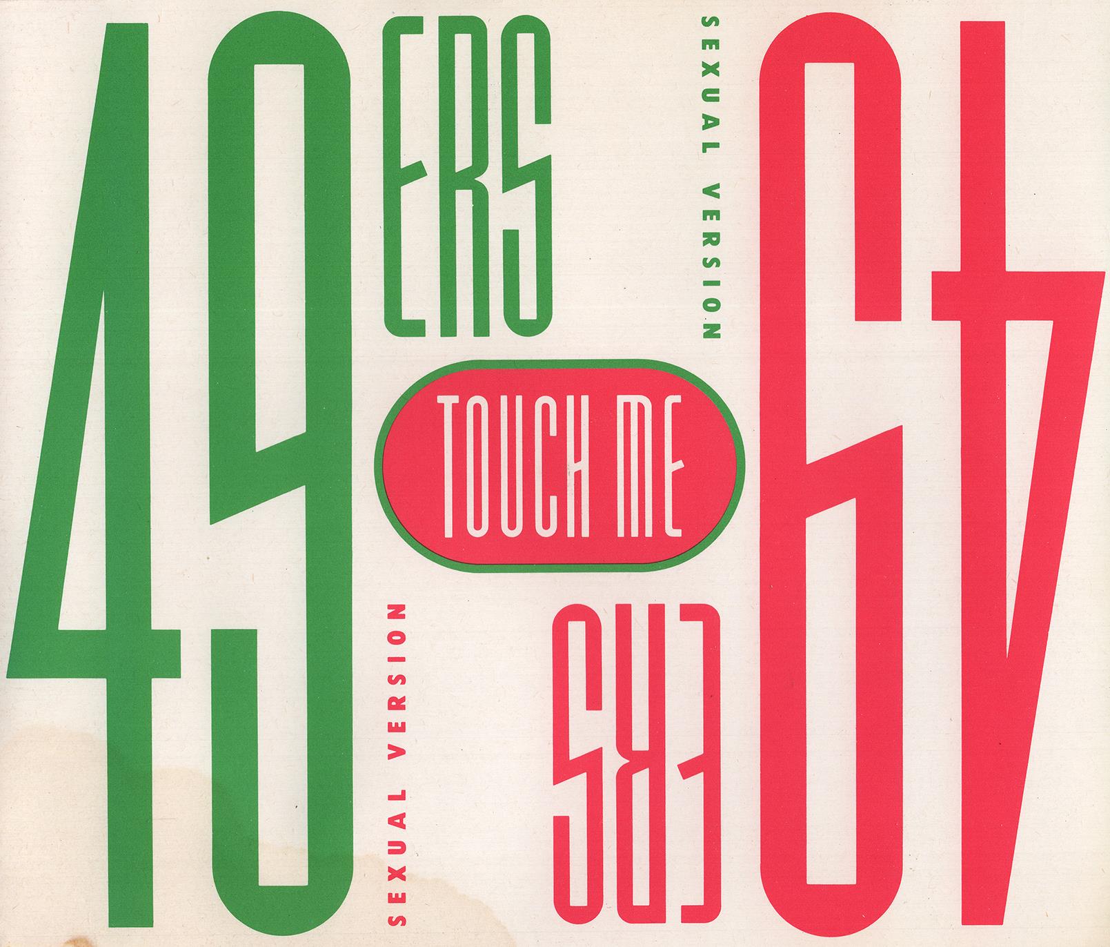 49ers - Touch Me (Sexual Version) (Cdm)(1989)