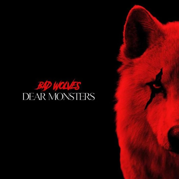[Alt Metal] Bad Wolves - Dear Monsters (2021)