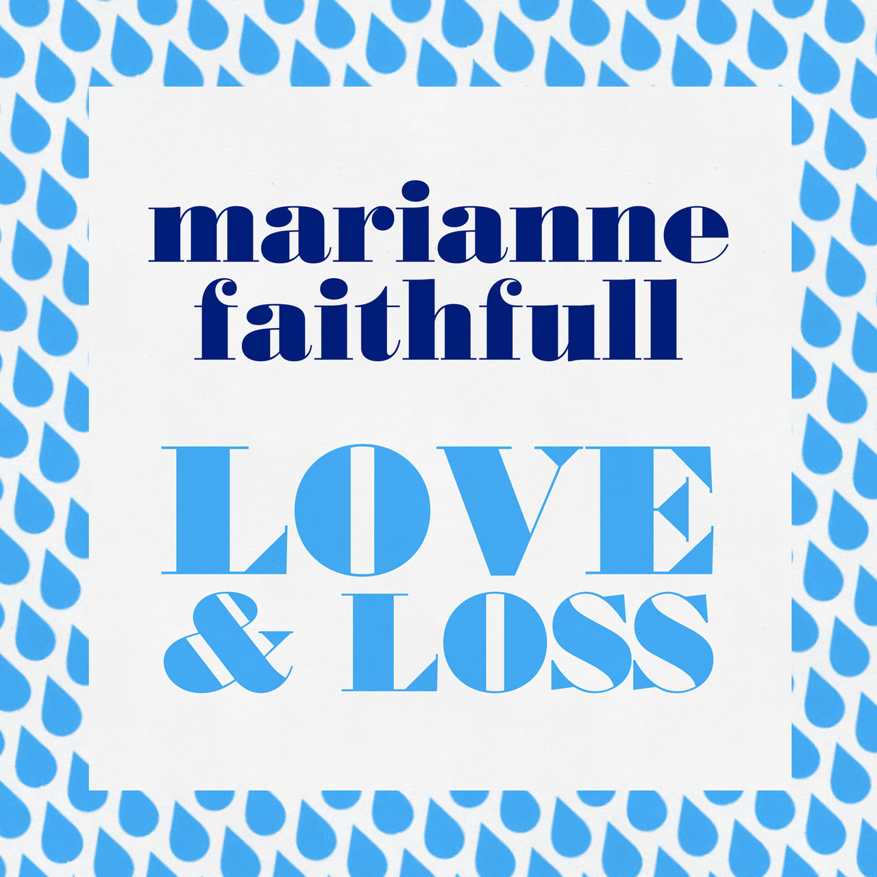 Marianne Faithfull – 2022 - Love & Loss