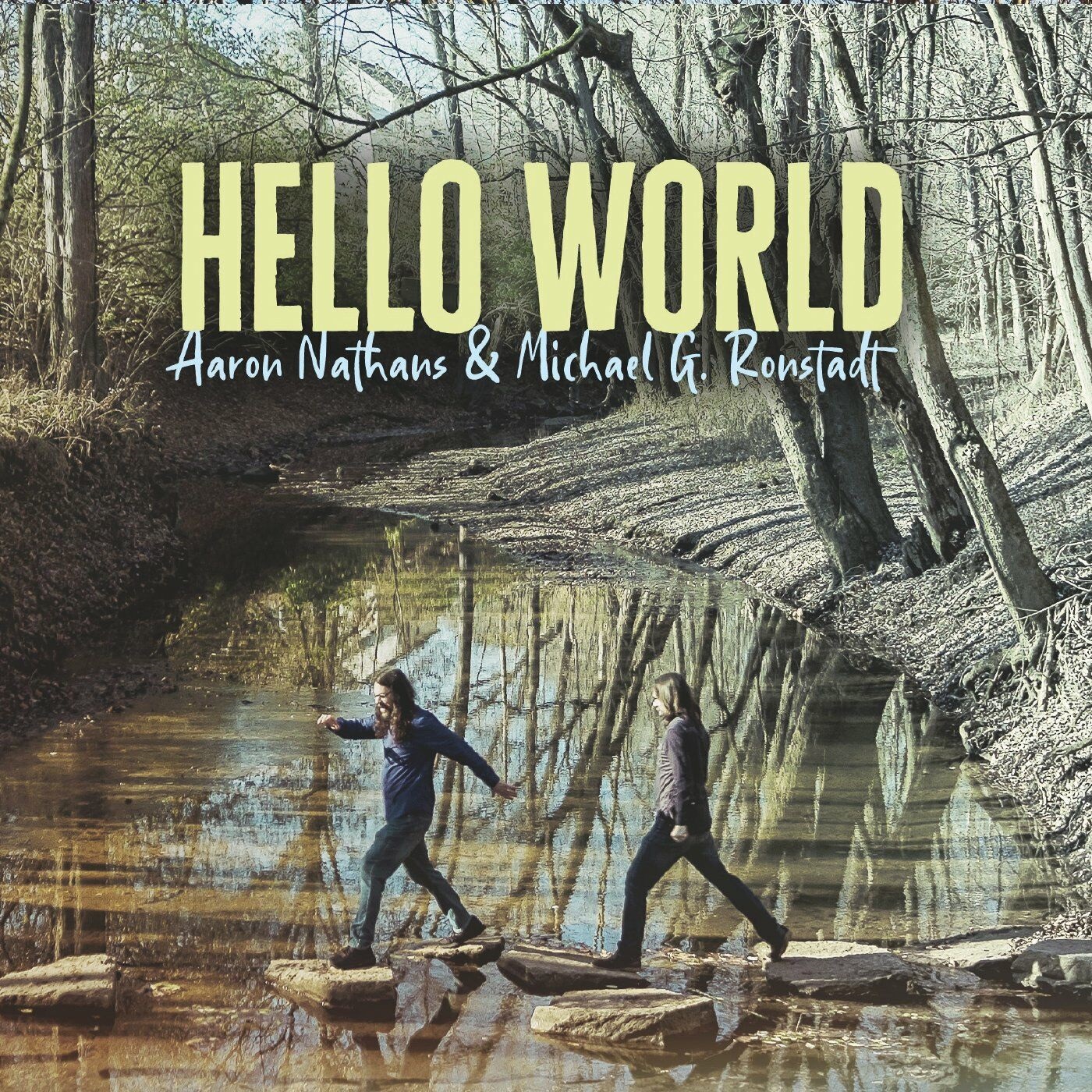 Aaron Nathans & Michael G. Ronstadt - 2023 - Hello World