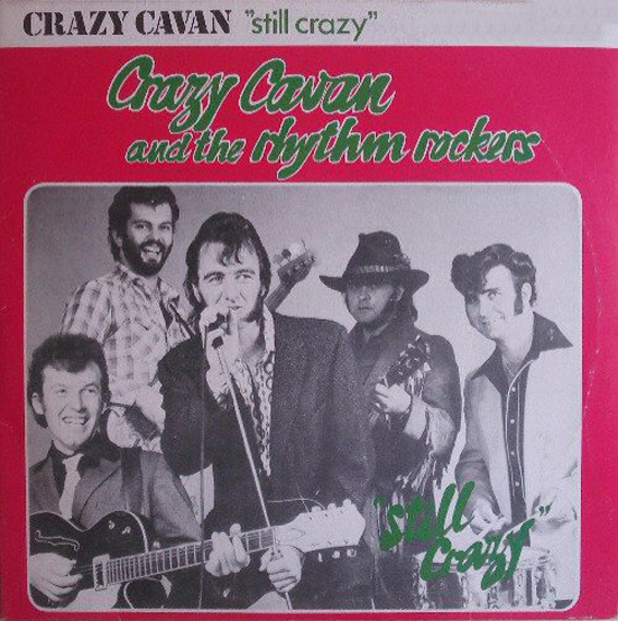 Crazy Cavan And The Rhythm Rockers - Still Crazy