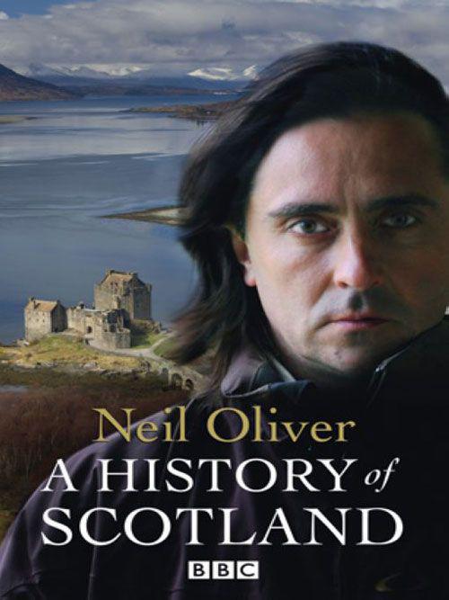 A History of Scotland - Neil Oliver