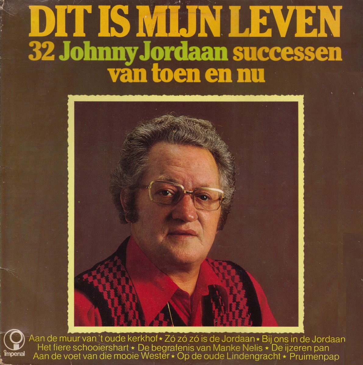 Johnny Jordaan - Dit Is Mijn Leven (1974)