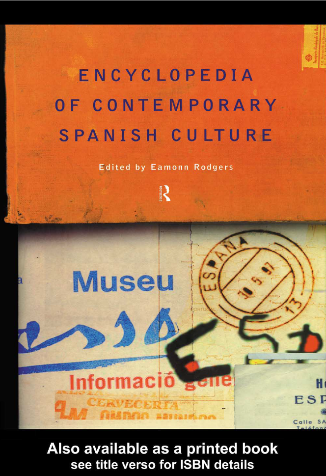 Encyclopedia Of Contemporary Spanish Culture