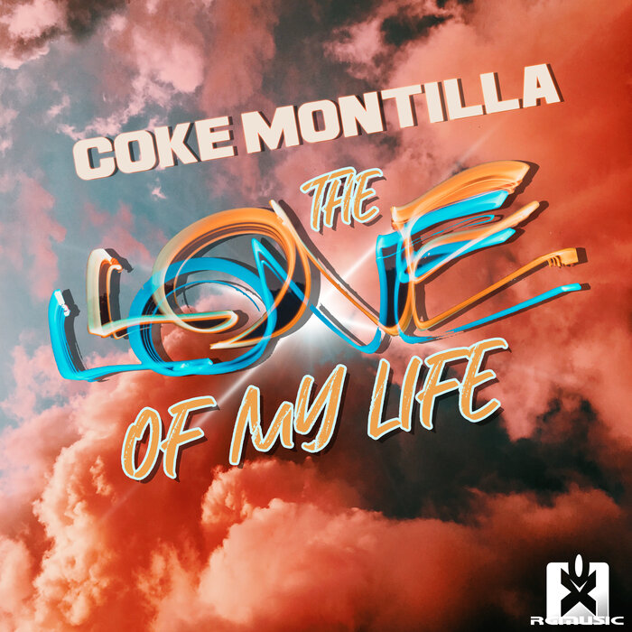 Coke Montilla - The Love Of My Life-(4061707660573)-WEB-2021-ZzZz