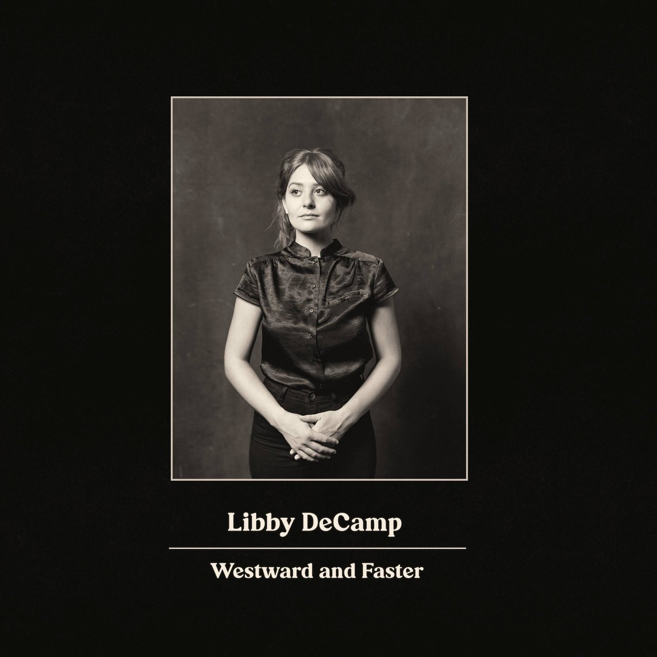 Libby Decamp – 2021 – Westward And Faster