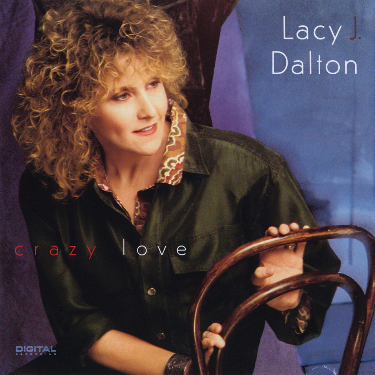 Lacy J. Dalton · Crazy Love (1991 · FLAC+MP3)