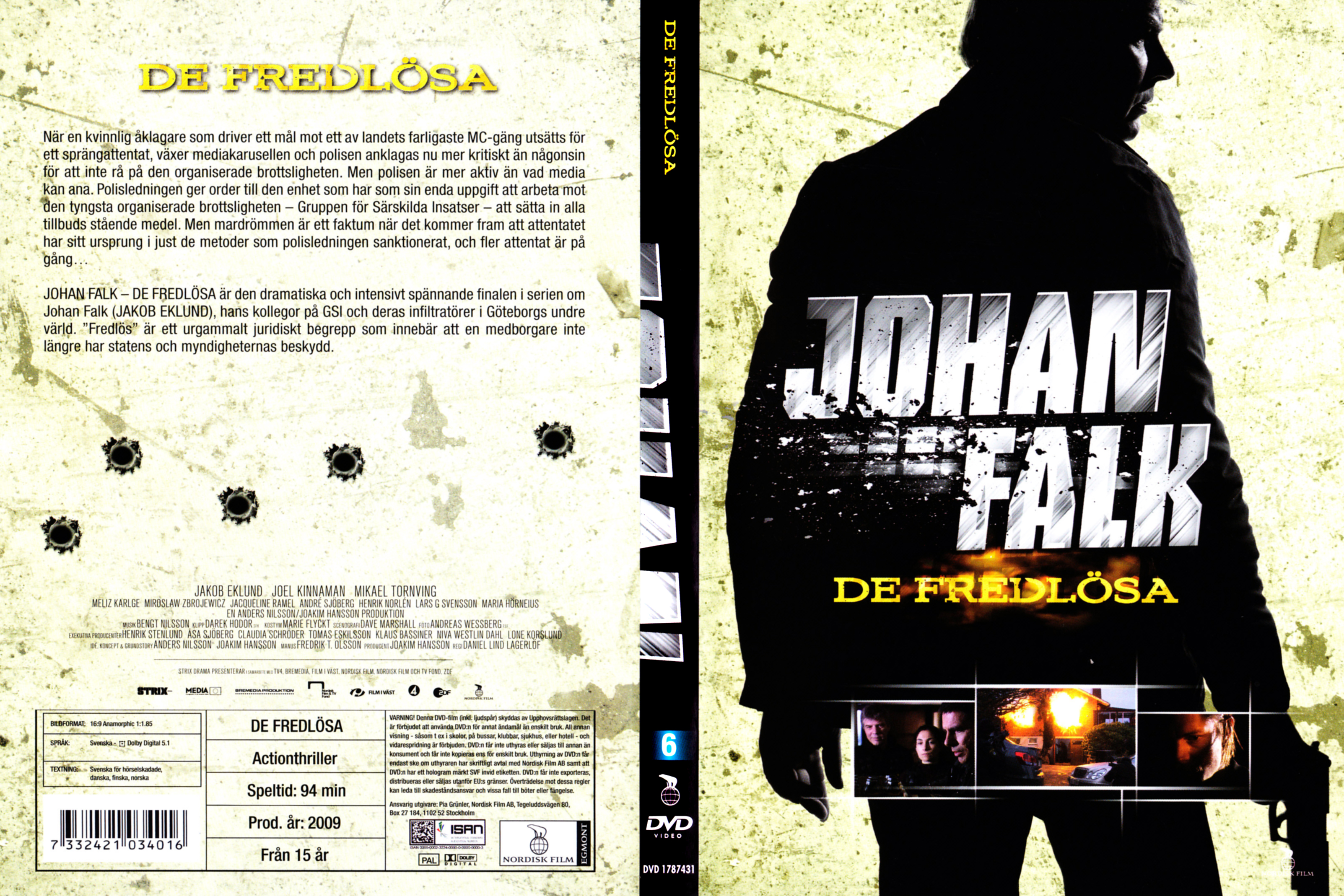 Johan Falk S1 - Dvd 6 - De Fredlösa (2009) Finale