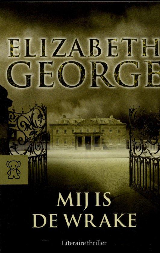 Elizabeth George - Mij is de wrake