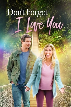 Dont Forget I Love You - 2022 (1080p) - Hallmark