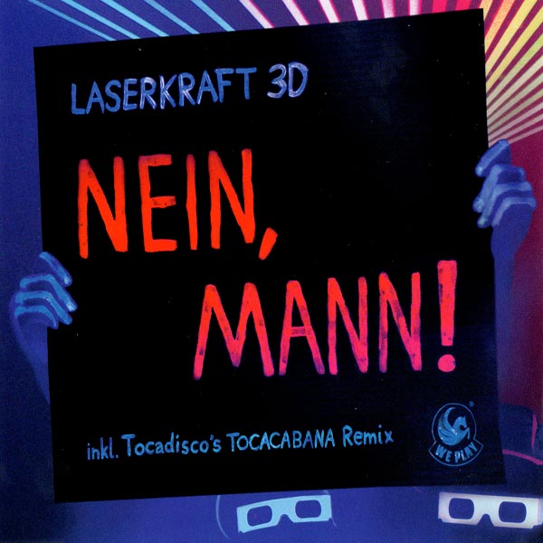 Laserkraft 3D - Nein, Mann! (Cdm)[2010]