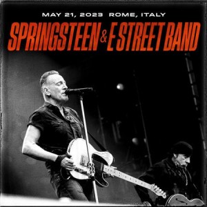 Bruce Springsteen - 2023 - 21-05 - Circo Massimo, Rome, ITA