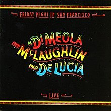 John McLaughlin - Al di Miola - Paco de Lucia - Fantasia Suite ( One night in San Francisco)