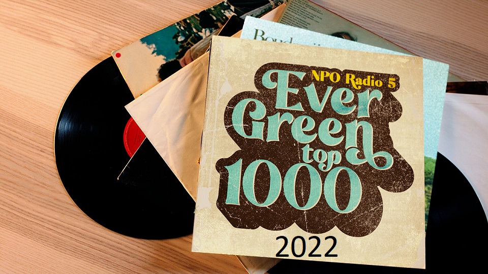 NPO Radio 5 Evergreen Top 1000 2022 0001-500 MP3