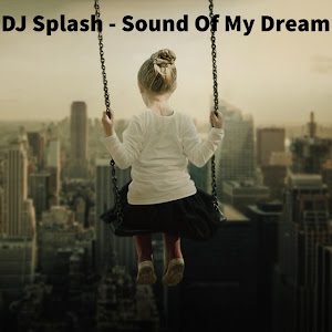DJ Splash - Sound Of My Dream 2005-SINGLE-WEB-2021-MARiBOR