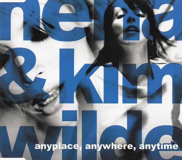 Nena & Kim Wilde - Anyplace, Anywhere, Anytime (2003) [CDM]