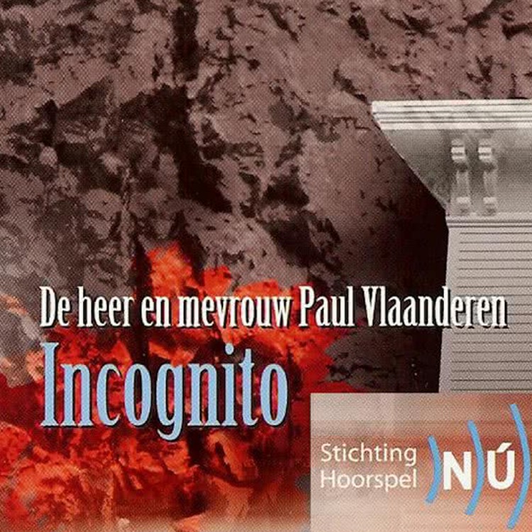 De Heer en Mevrouw Paul Vlaanderen Incognito