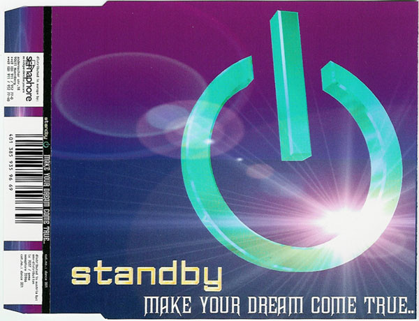Standby - Make Your Dream Come True...(CDM-1996)