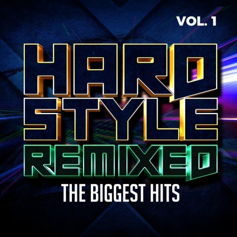 VA - Hardstyle Remixed, Vol. 1 - The Biggest Hits(2023)