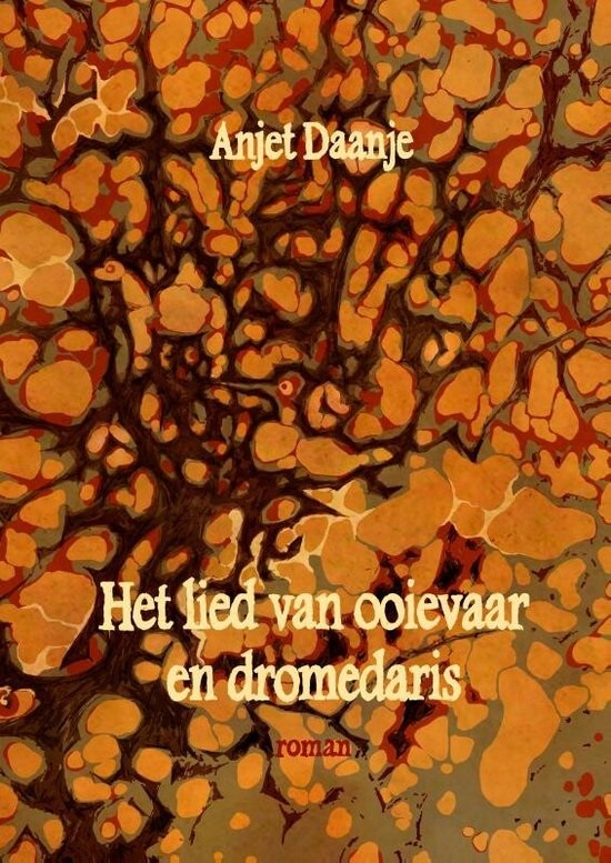 Daanje, Anjet - Het lied van ooievaar en dromedaris (2022)