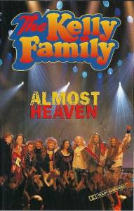 The Kelly Family - Almost Heaven dvd