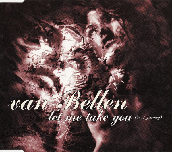 Van Bellen - Let Me Take You (On A Journey) 1998