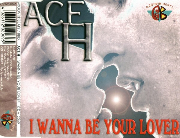 Ace H - I Wanna Be Your Lover (CDM) [CDM 2069] (1997) [wav]