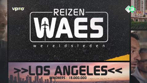 Reizen Waes Wereldsteden - Los Angeles NLHDTV NL subs