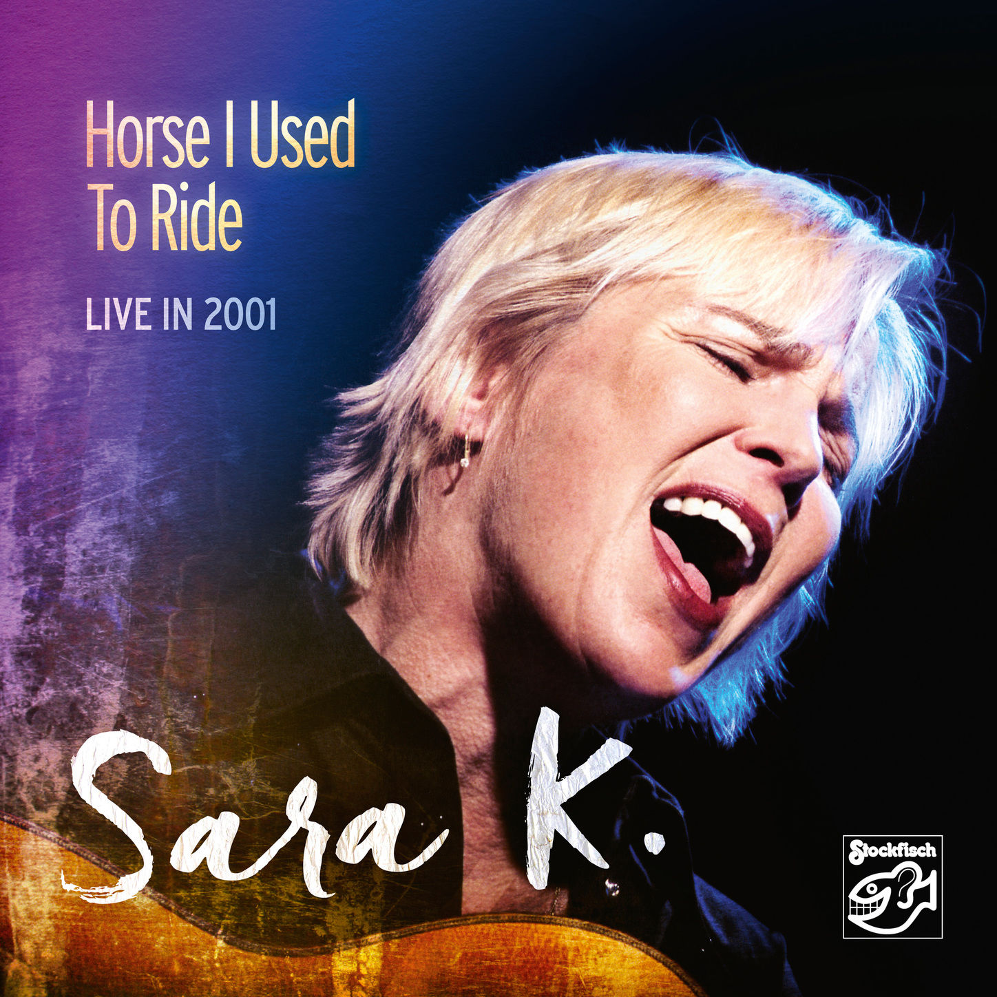Sara K. - Horse I Used to Ride Live in 2001 (2015) [24-44.1]
