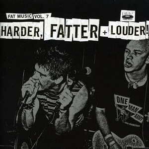 VA - Fat Music - Vol.7 - Harder, Fatter + Louder! - 2010 (Punk) (EAC)