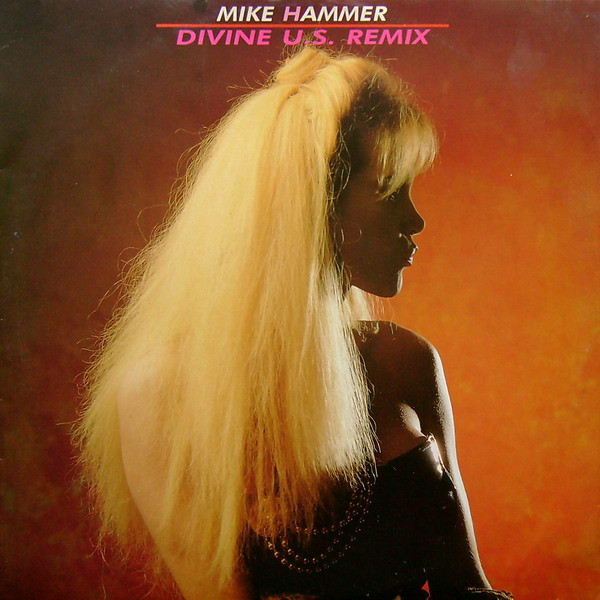 Mike Hammer - Divine (U.S. Remix) (Single) (1989)