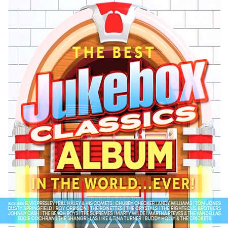 The Best Jukebox Classics Album in the World Ever!(2023)