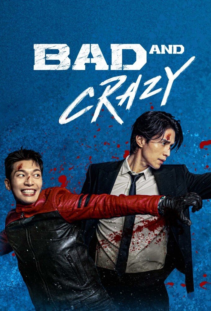 Bad and Crazy S01 (2021) Deel 1