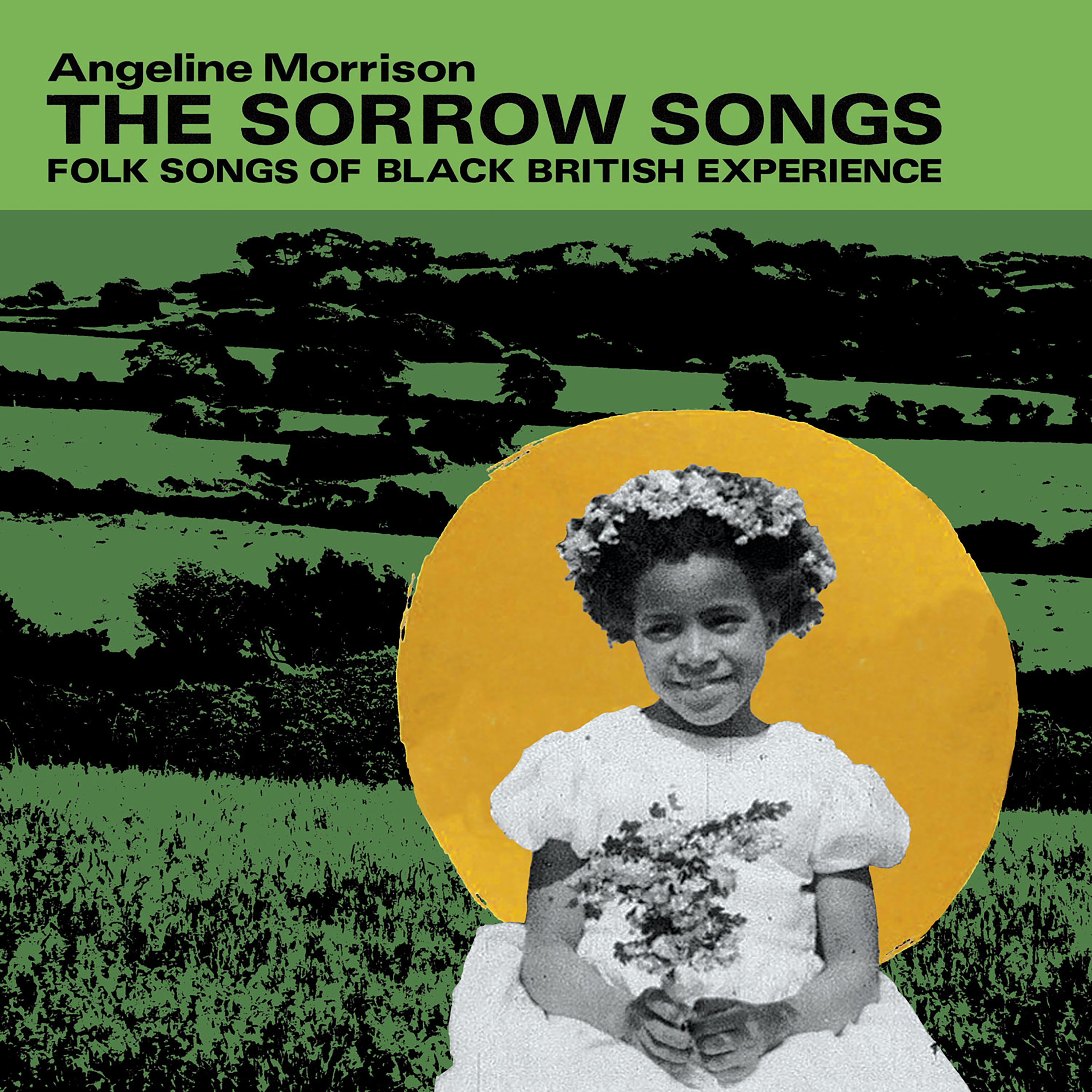 Angeline Morrison -2022 - The Sorrow Songs (Folk Songs of Black British Experience)
