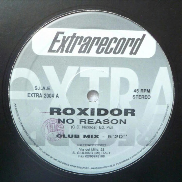 Roxidor - No Reason (Vinyl) Extrarecord (EXTRA 2004) (Italy) (1994)