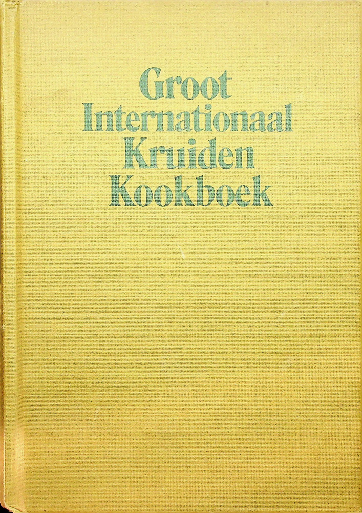 Groot internationaal kruiden kookboek - wina born 1976