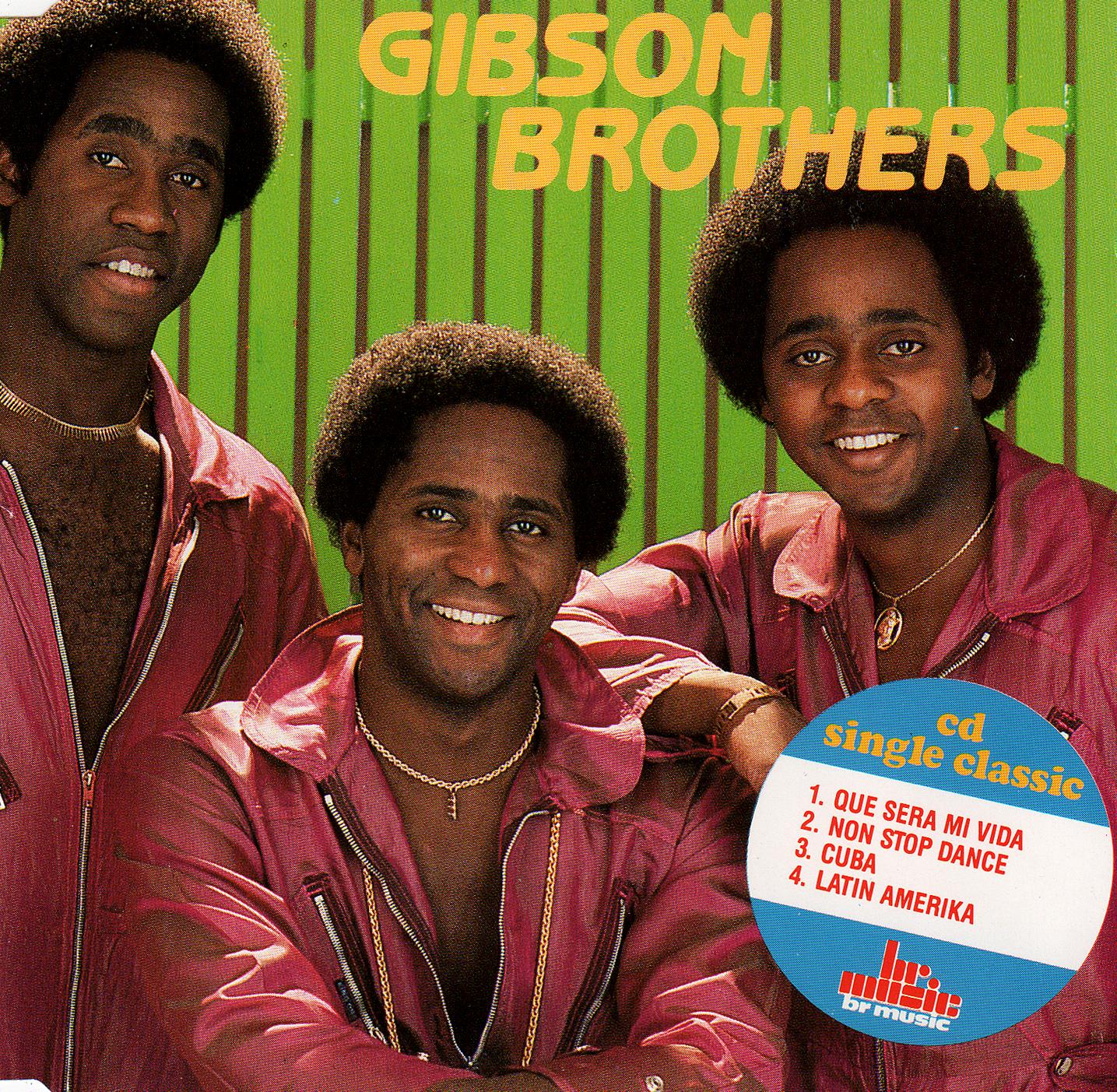 Gibson Brothers - Que Sera Mi Vida (Cdm)(1979)