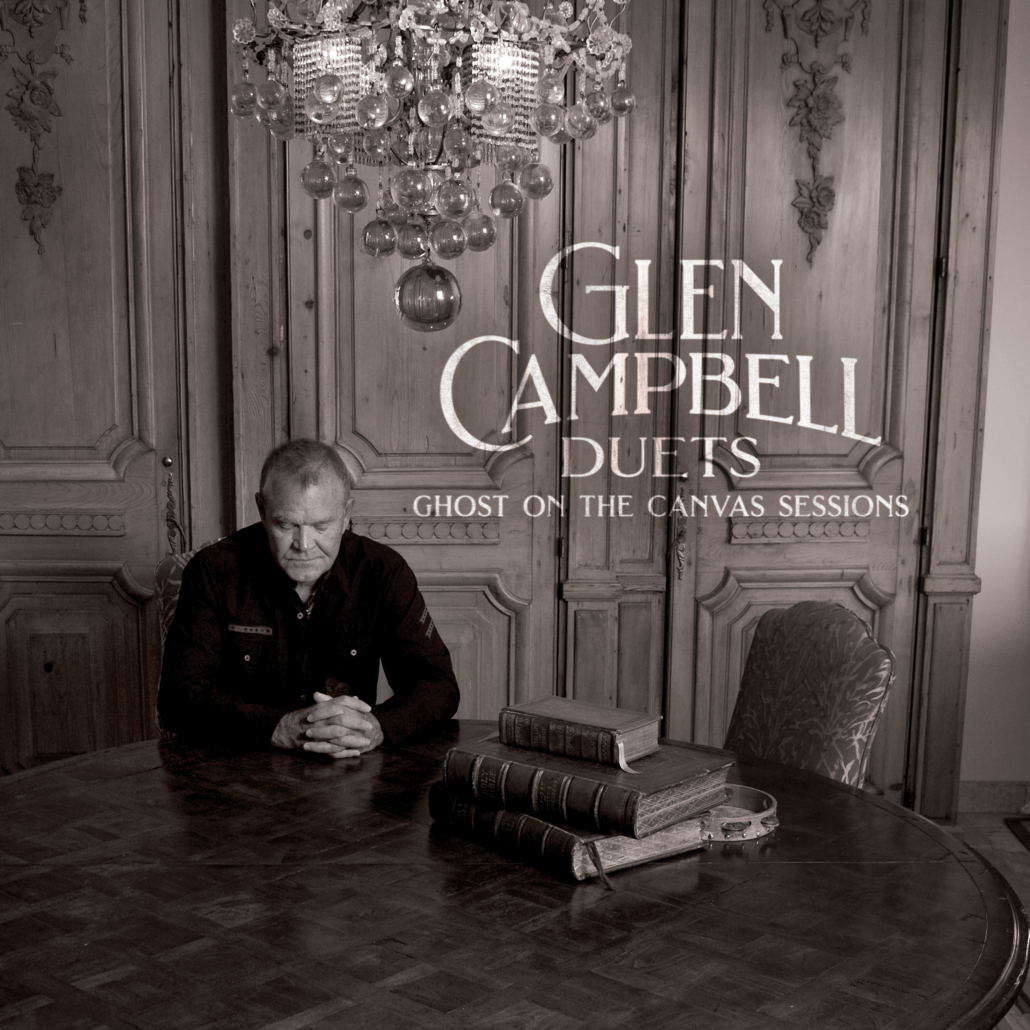 Glen Campbell - 2024 - Ghost On The Canvas Sessions
