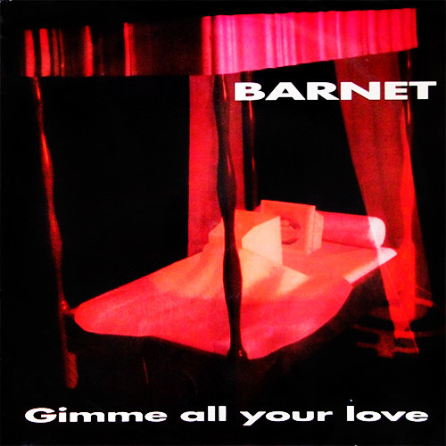 Barnet - Gimme All Your Love-(CLOWN 001)-Vinyl-1995