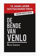 De Bende van Venlo, 12 jaar later