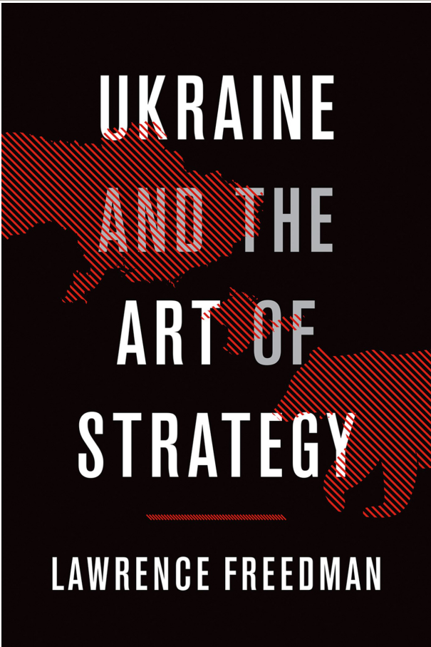 Freedman - Ukraine and the Art of Strategy (2019)