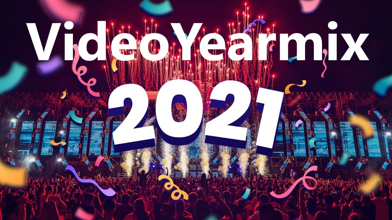 VideoYearmix 2021 Part 6